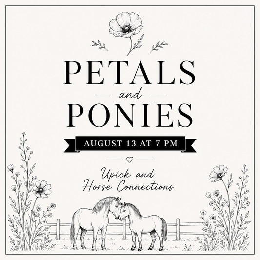 August 13 - Petals & Ponies